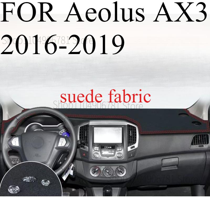 FOR Aeolus AX3 2016- Car Dash Mat Dashmat Dashboard Mat Cover Sun Shade Dash Board Cover Carpet Accessories