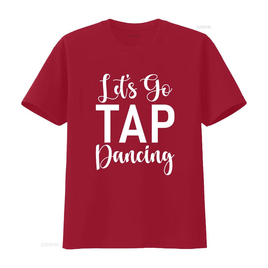 Lets Go Tap Dancing T Shirt Vintage Washed Soft Homme Versatile Comfortable Breathable Slightly Top For Everyday Wear Casual