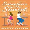Somewhere In the Sunset by Estelle Maskame Paperback Book 9781785304934