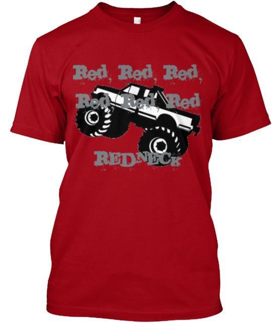 

Redneck T-Shirt Made in the USA Size S to 5XL Unisex T-Shirt XXXXL