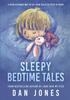 Bok Sleepy Bedtime Tales: A Revolutionary Way To Get Your Child To Sleep At Night
