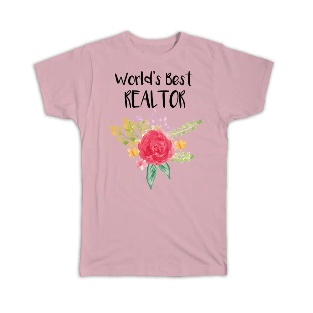 

Gift T-Shirt : Worlds Best Realtor Work Job Cute Flower Christmas Birthday 4XL