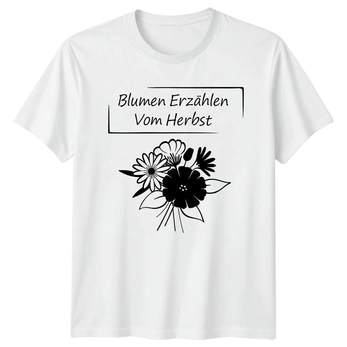 Blumen Erzaehlen Vom Herbst Womens T-Shirt Autumn Florals Gardening Gift For Her XS