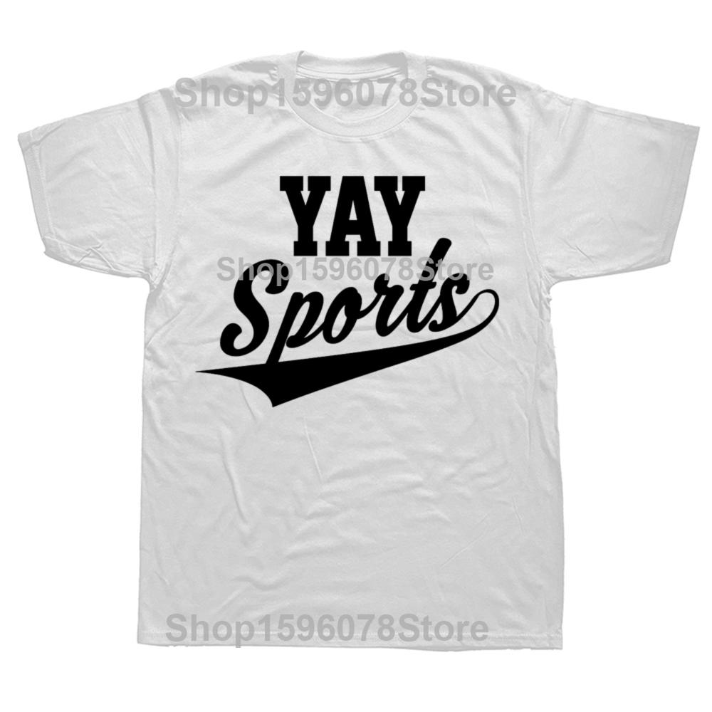 Yay Sports! Funny Sports T-Shirt Let's Get Moving Together T-shirts Men Clothing Tops Graphic T Shirts Camisetas Streetwear