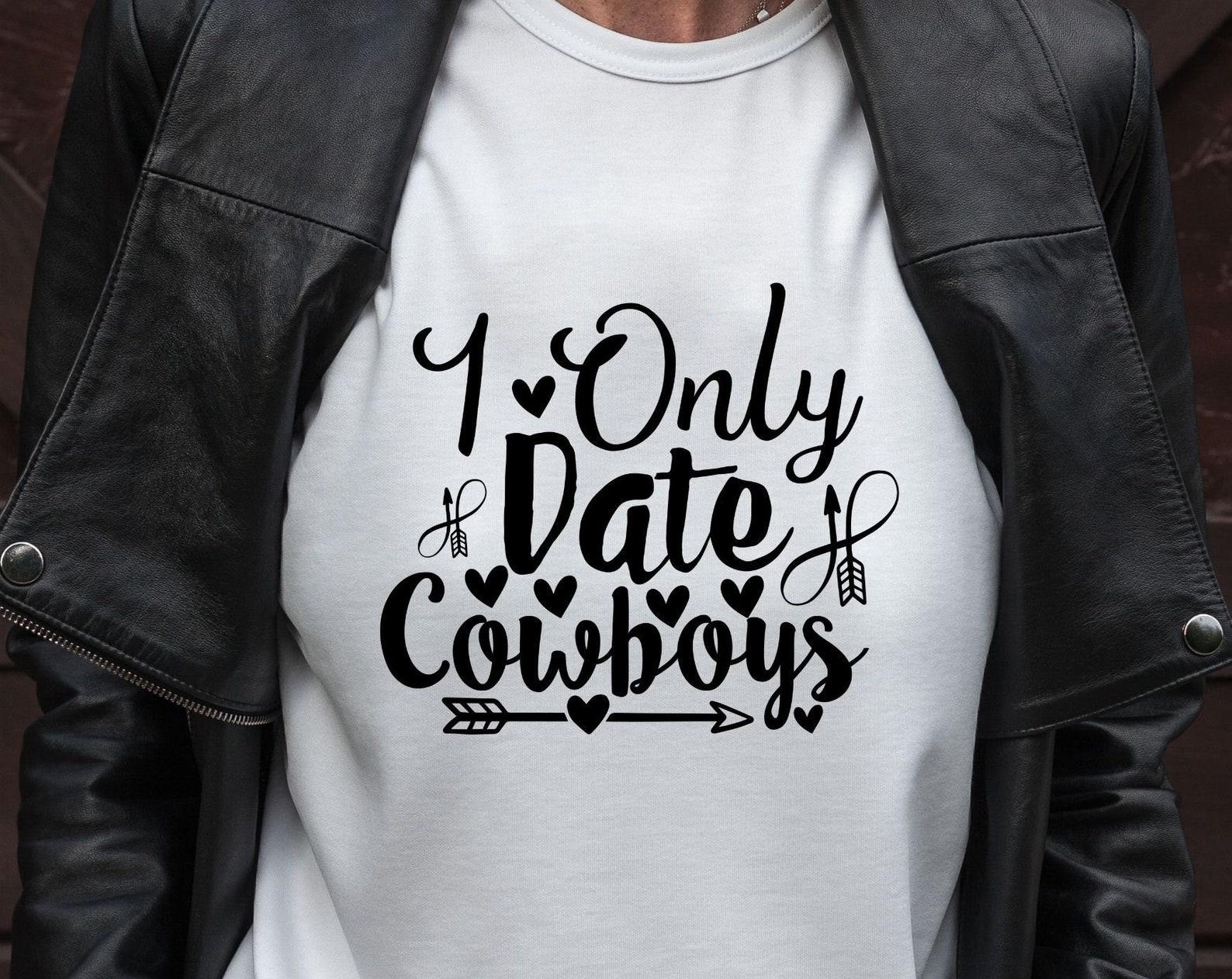 I only date Cowboys, cowgirl tshirt, cowgirl shirt, rodeo tshirt, country western L
