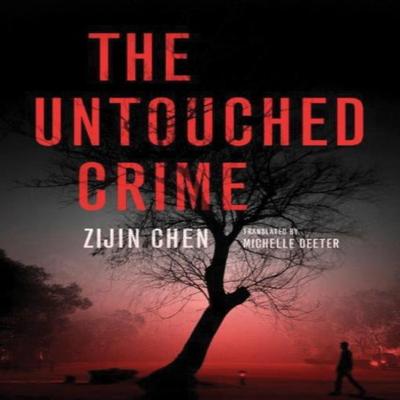 The Untouched Crime by Zijin Chen Paperback Book 9781503937390