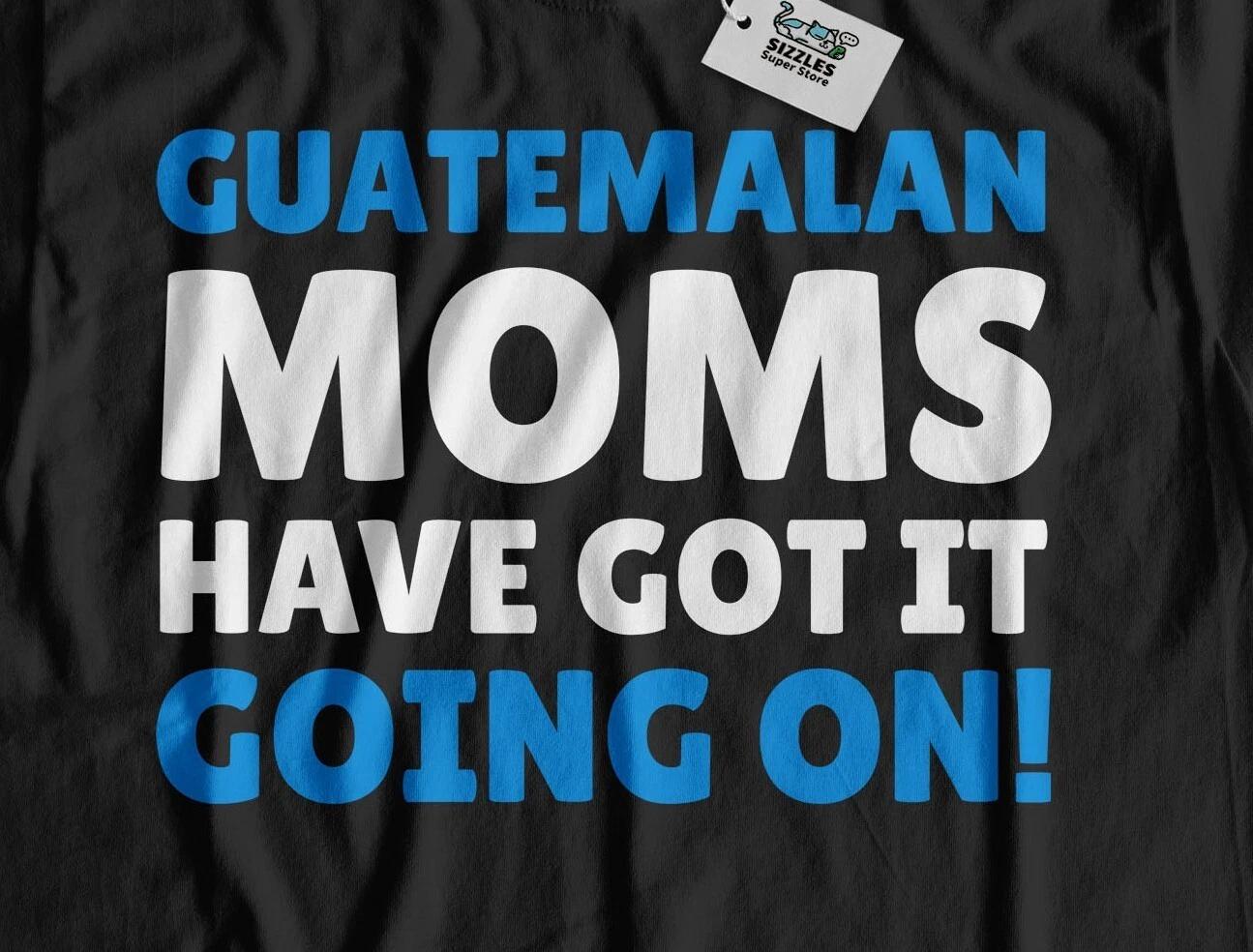 Funny Guatemalan Mom T-Shirt Guatemala Mothers Day Gifts 4XL