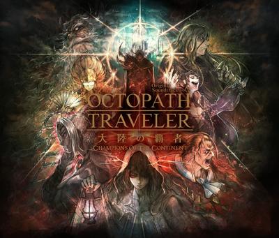 OCTOPATH TRAVELER Champions of the Continent Original Soundtrack Vol.2