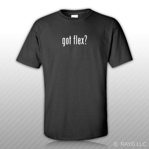 

Got Flex  Unisex T-Shirt Tee Shirt Gildan Free Sticker