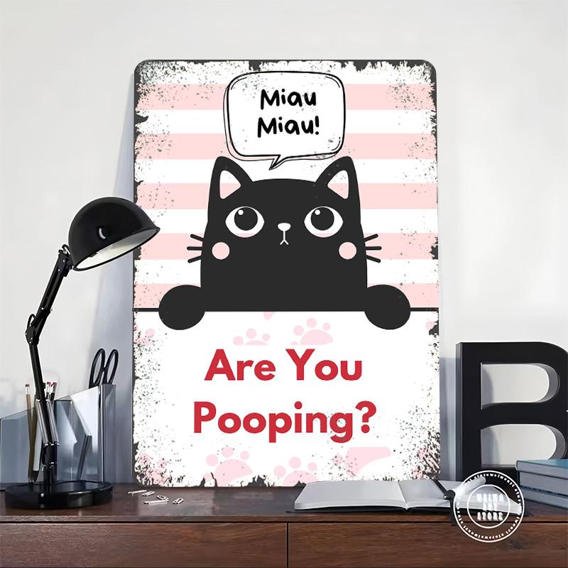 Funny Cat Are You Pooping Tinplate Poster Customized Wall Art Vintage Retro Metal Signs for Room Decoration House Decor Home