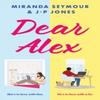 Dear Alex by JP Jones Paperback Book 9781835741818