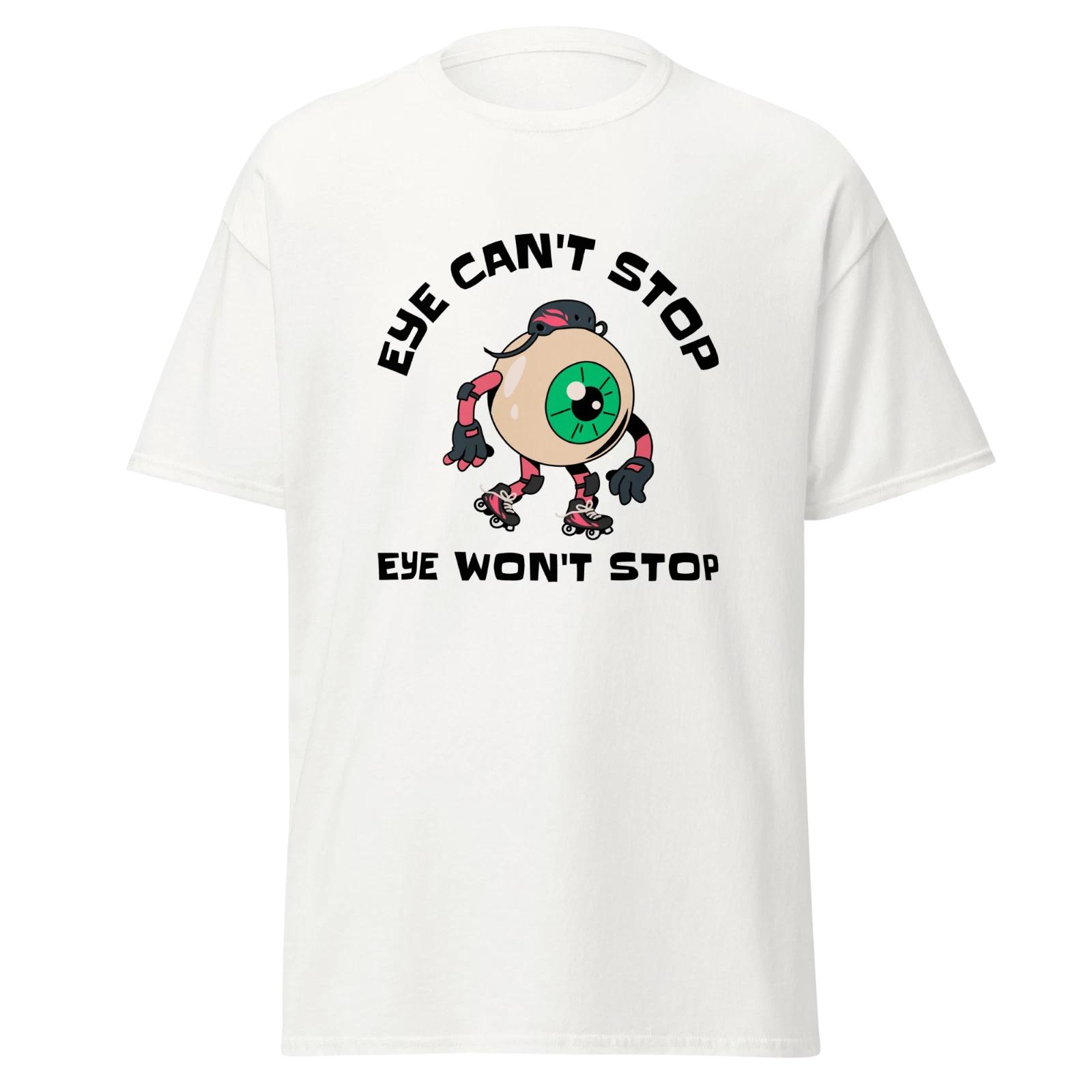 Eye Cant Stop Eye Wont Stop Mens Classic T Shirt Roller Skating Free Shipping L