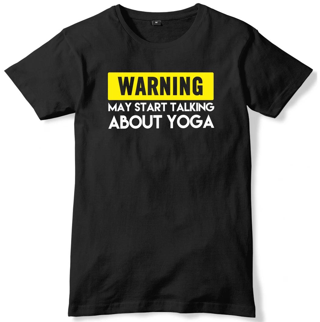 Warning May Start Talking About Yoga Mens Funny Slogan Unisex T-Shirt S