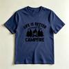 Life Is Better Around The Campfire TShirt Cute Camping Graphic Tee Outdoor Nature Lover Shirt Casual Summer Camp Unisex Unisex Top