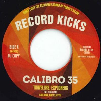 7inch Record CALIBRO 35 - Travelers, Explorers / Stingray; (I RK45075 Record Kicks 2018 Europe Jazz