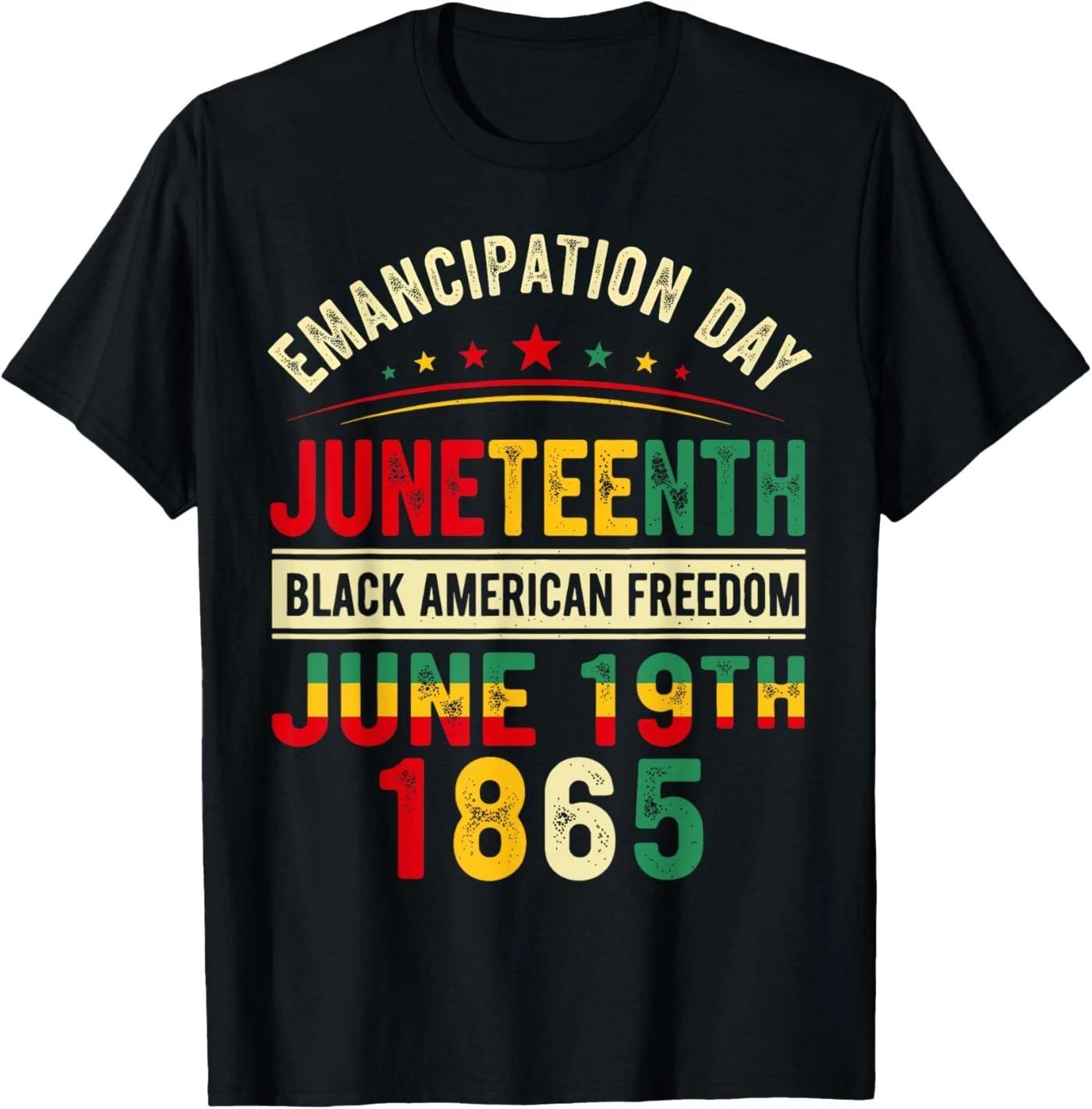 Emancipation Day Juneteenth 1865 Freedom African Pride T-Shirt S