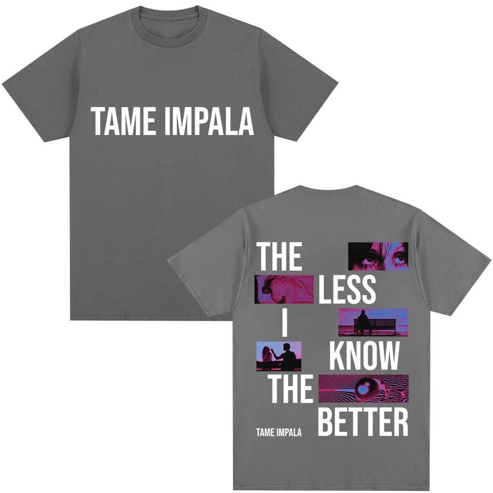 Harajuku Tops Rock Band Tames Impala The Less I Know The Better Tshirt Hiphop Retro Cotton Tees Loose Casual Tshirt Unisex 4XL