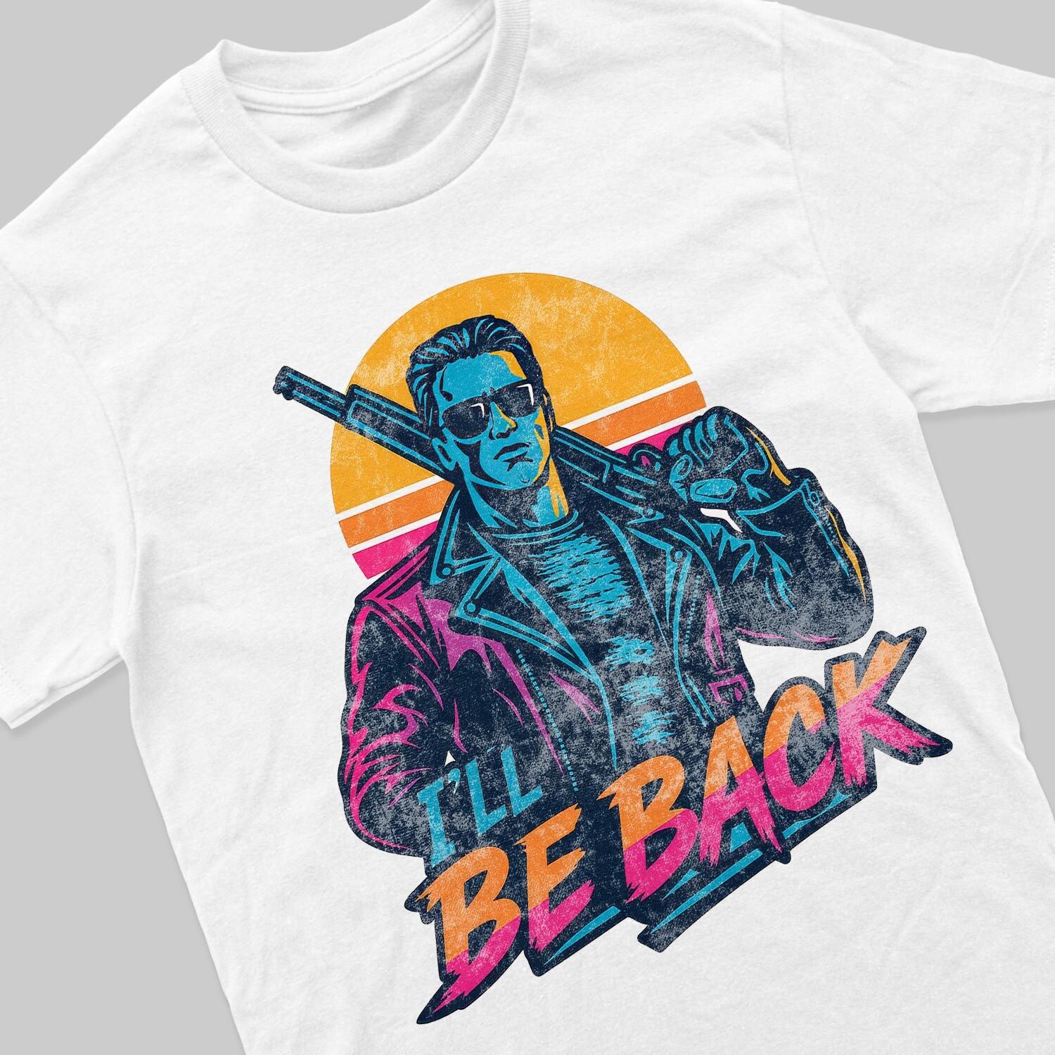 I ll Be Back Arnold Terminator Iconic Quotes T-Shirt Mens Womens Tees Top Gift Men 80s 90s L