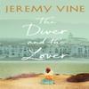The Diver and The Lover by Jeremy Vine Hardback Book 9781529308433