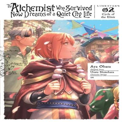 The Alchemist Who Survived Now Dreams of a Quiet City Life Vol. 2 Manga by Usata Nonohara... 9781975396923