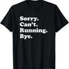 Funny Running Gift for Men Women Boys or Girls T-Shirt