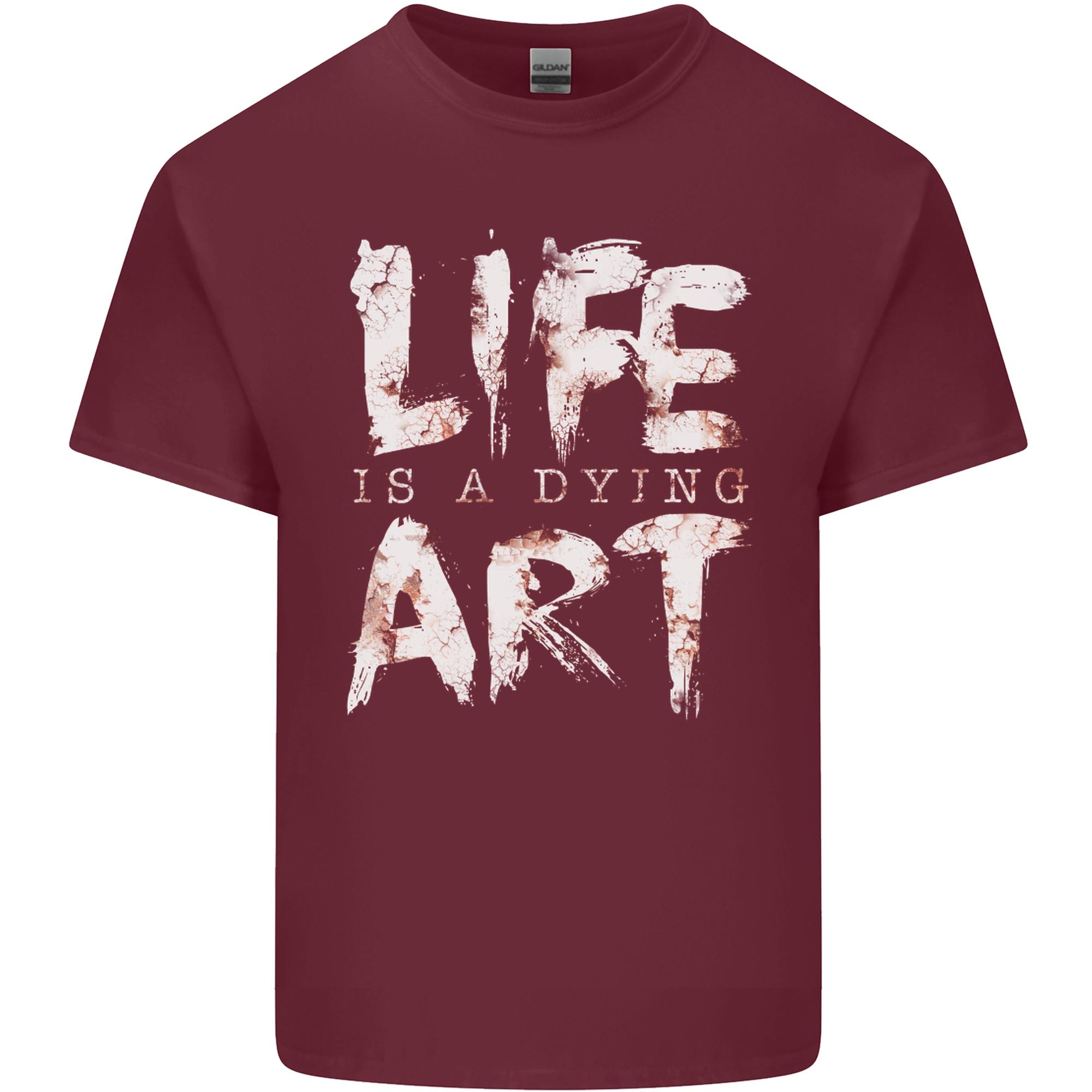 Life is a Dying Art Slogan Pessimist Artist Unisexs Light Cotton TShirt S