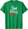 She Did It Funny Prank Couple Matching Tshirt Print Original Design Gifts T Shirts Unisexs Clothing Customizable Ropa Hombre