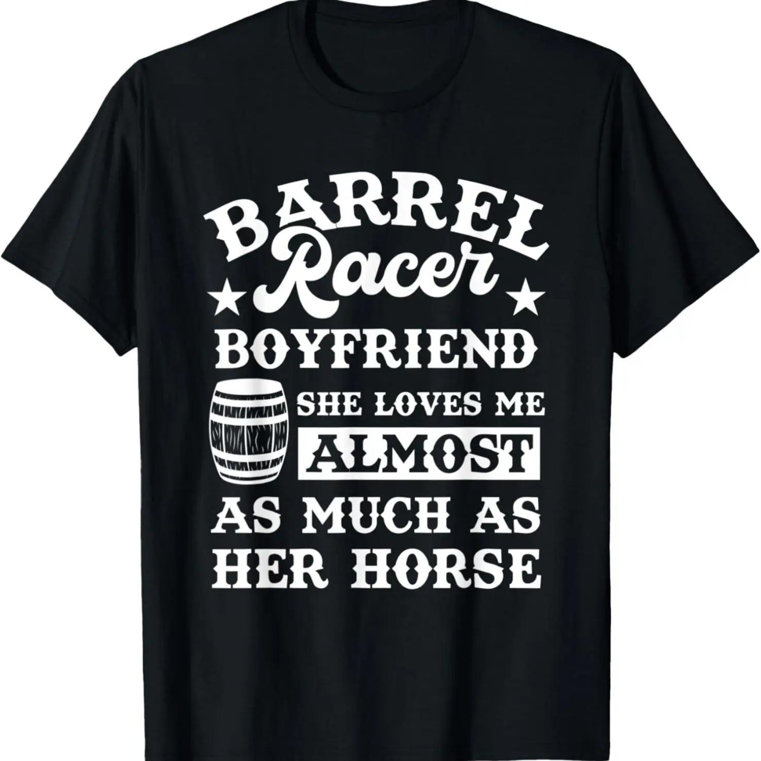 Mens Funny Girlfriend Barrel Racer Boyfriend Quote Horse Lover T-Shirt S чёрный