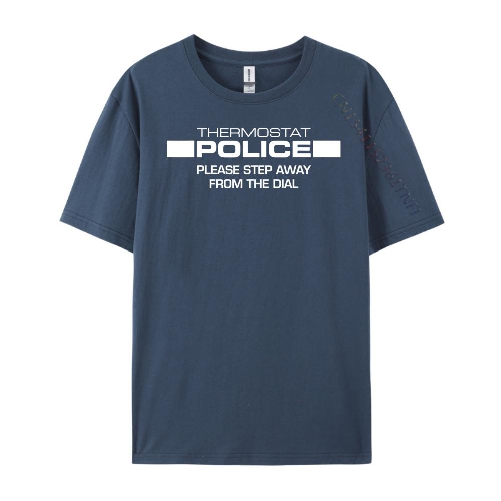 Police Step Away From The Dial Thermostat Wholesale Tshirts 100 Pcs Student Shirts For Men Figures Loose