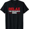 Relax The Drummer's Here Drum Player T-Shirt