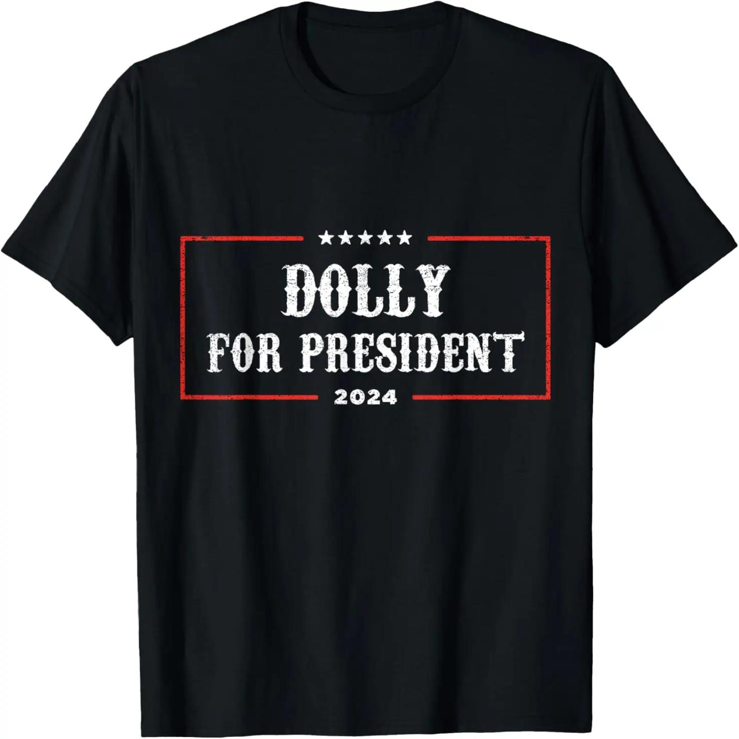 Dolly For President 2024 Men Women Retro Dolly T-Shirt S