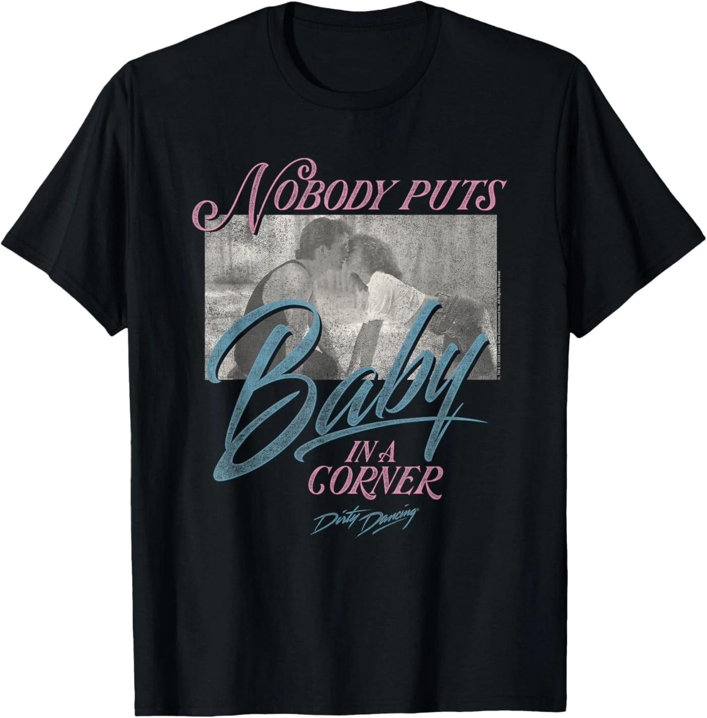 Nobody Puts Baby in a Corner Retro RomCom T-Shirt 4XL