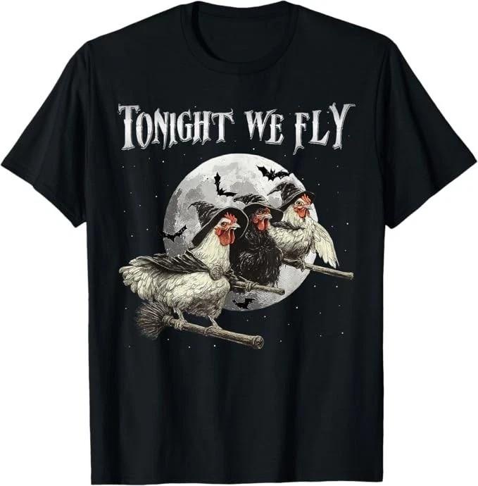 Tonight We Fly Funny Chicken Witches Halloween T-Shirt XXXXL