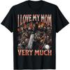 “I Love My Mom Very Much Funny Hard Skeleton Meme ”Unisex T-shirt