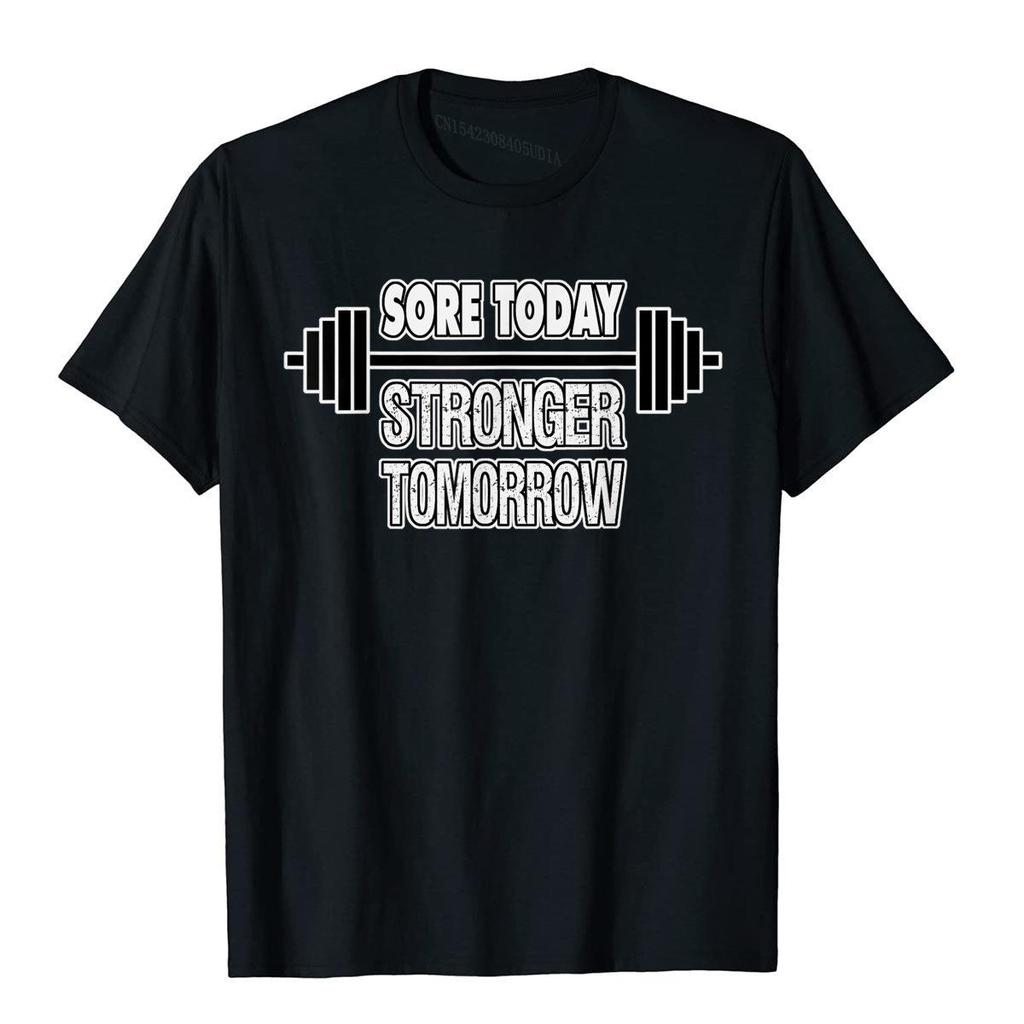 Workout Shirt Sore Today Stronger Tomorrow Lifting TShirt TShirt Printed On T Shirts Cheap Tops Tees Cotton Unisexs Group