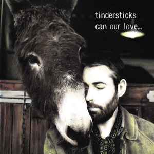 

CD TINDERSTICKS - Can Our Love BBQCD222X Beggars Banquet 2001 UK Rock Used