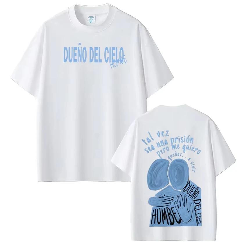 2026 Dueno Del Cielo Tour Singer Humbe Print Tees Men Women Fashion T Shirt Summer Cotton High Quality Fashion Casual Tshirts