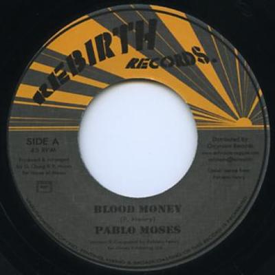 7inch Record PABLO MOSES  Blood Money OR59 RebirthOnlyroo 2014 France Reggae Ska  Dub Used