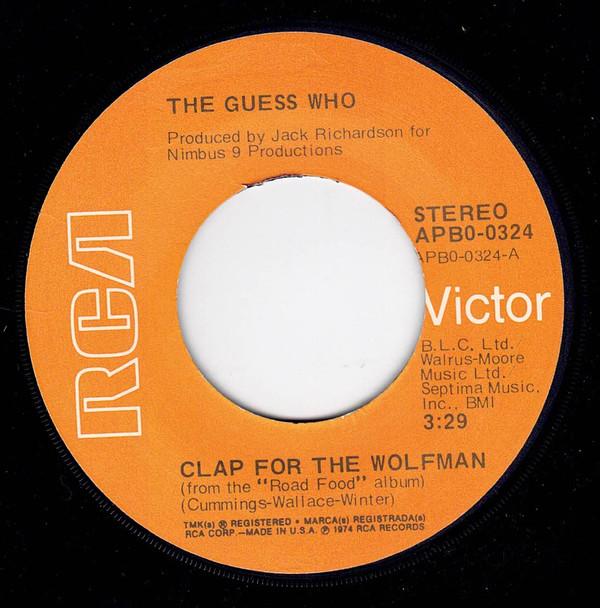 

7inch Record GUESS WHO - Clap For The Wolfman / Road Food APB00324 RCA Victor 1974 US Rock Used