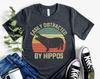 Easily Distracted By Hippos, Funny Hippo Shirt, Hippo Mom Shirt, Hippo Lover Gift, Hippo Gift Shirt, Hippopotamus Shirt, Hippo Lover Gift