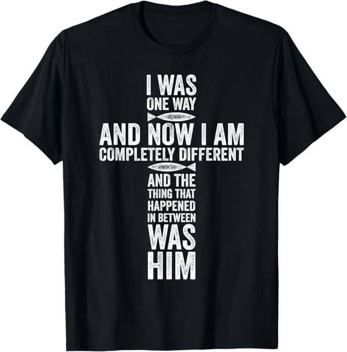 I was one way Chosen completely different christian T-Shirt XXXL
