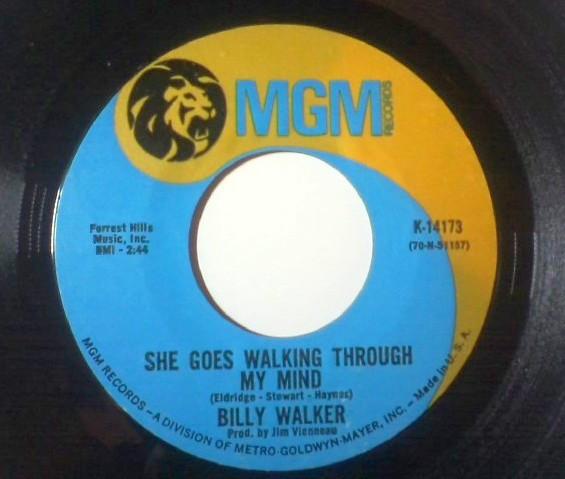 

7inch Record BILLY WALKER She Goes Walking Through My Mind K14173 MGM Records 1970 US World Music Used