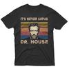SALE It’s Never Lupus Dr. House Vintage Movie Shirt, Unisex Gift For All Fans S- Unisex T-Shirt
