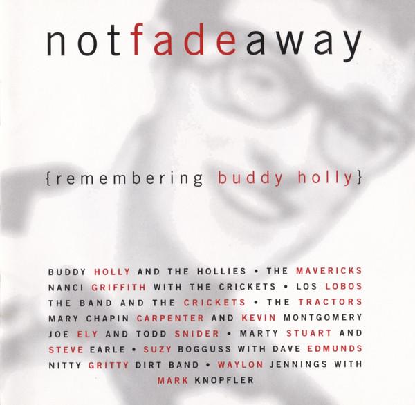 

CD VARIOUS - Not Fade Away {Remembering Buddy Ho DRND11260 Decca 1996 US Rock Used