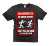 Mens Don't Tell Me How To Do My Job T-Shirt Funny Saying Shirt Humorous Gifts Unisex T-Shirt