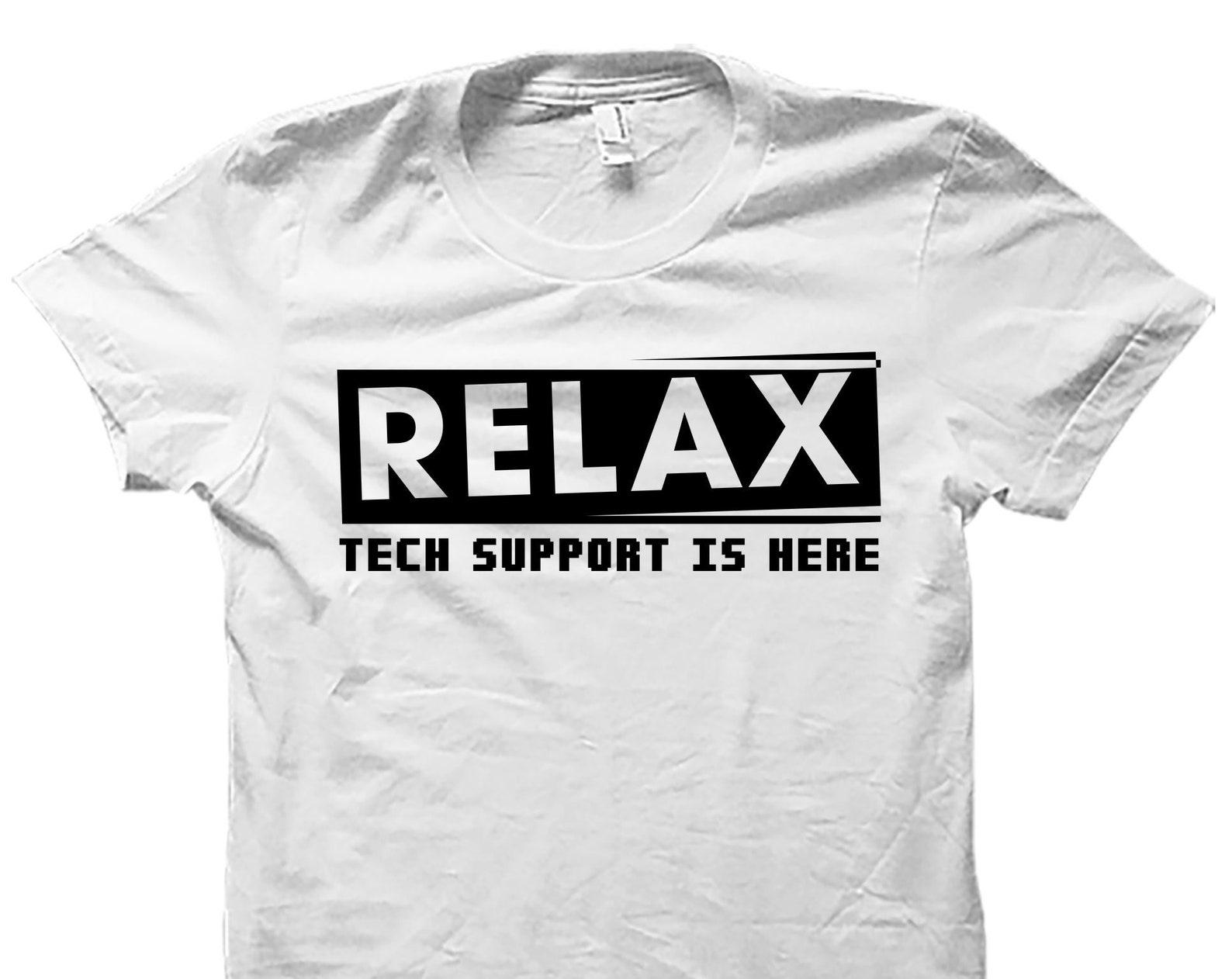 Tech Support Shirt. Tech Support Gift. Tech Support T-Shirt. Funny Tech Shirt. Support Engineer. Technology Shirt Funny Tech Support #OS4937 3XL