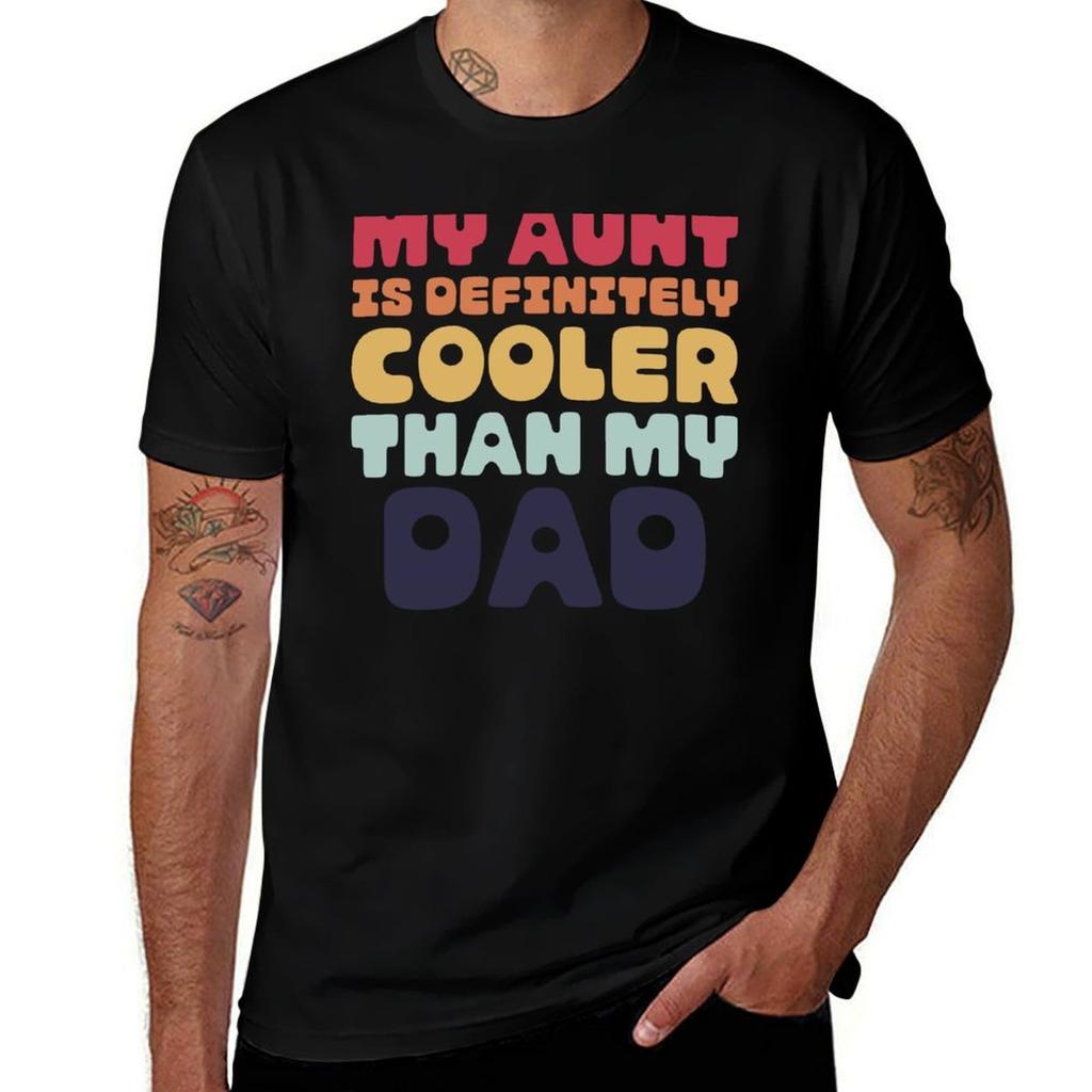 My Aunt is Definitely Cooler Than My Dad TShirt Light Athletic Short Sleeve Tee Shirt