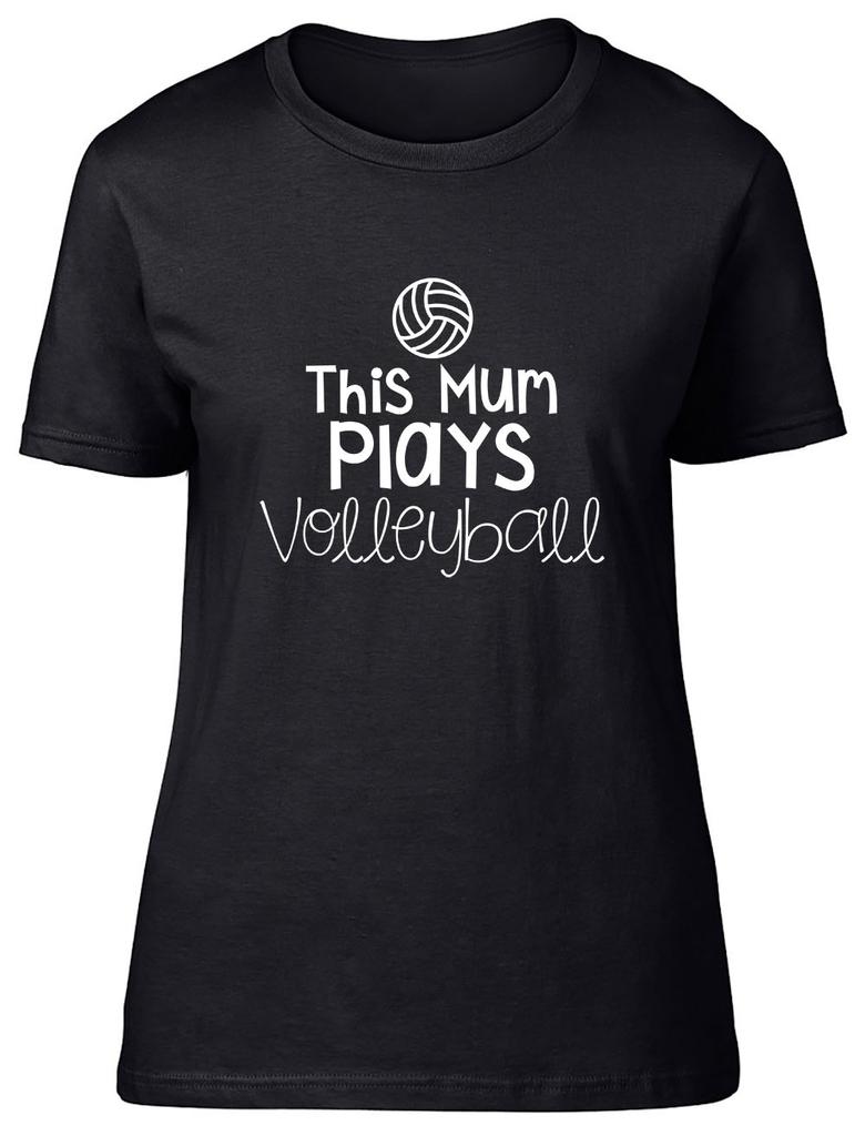 This Mum Plays Volleyball Fitted Unisexs Ladies T Shirt