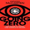 Going Zero by Anthony McCarten Hardback Book 9781529090215