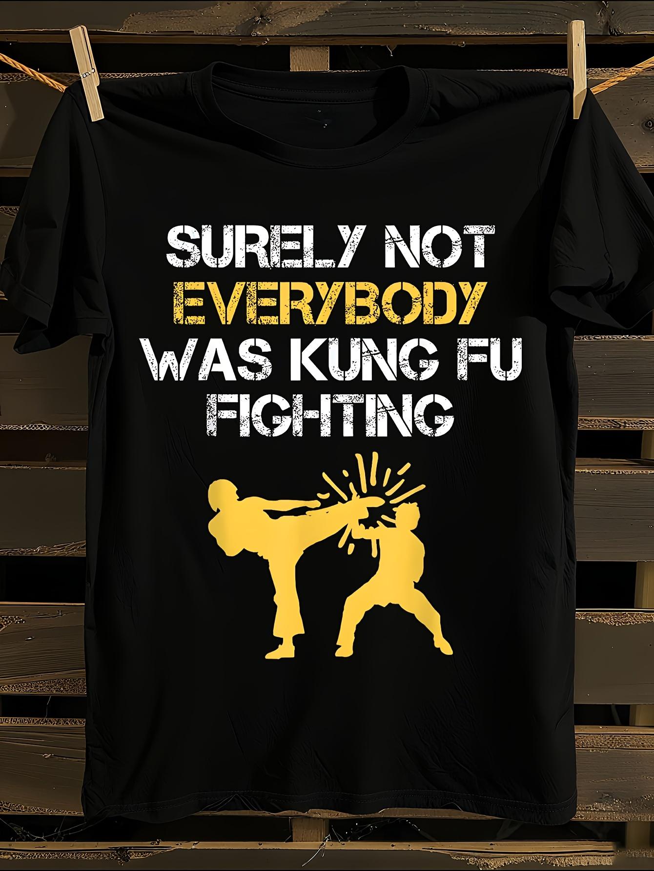 s Funny Kung Fu Martial Arts Sarcastic T-shirt S